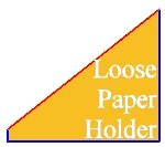 loose paper holder